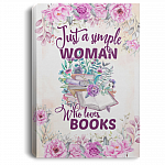 Just A Simple Woman Who Loves Books Floral Framed Canvas Prints - Unframed Poster - Book Lover Home Decor Wall Art, White, 0.75'' Framed Canvas Just A Simple Woman Who Loves Books Floral Framed Canvas Prints - Unframed Poster - Book Lover Home Decor Wall Art, White, 0.75'' Framed Canvas