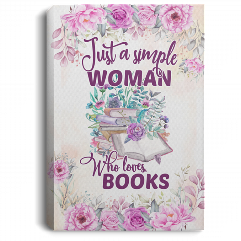 Just A Simple Woman Who Loves Books Floral Framed Canvas Prints - Unframed Poster - Book Lover Home Decor Wall Art, White, 0.75'' Framed Canvas
