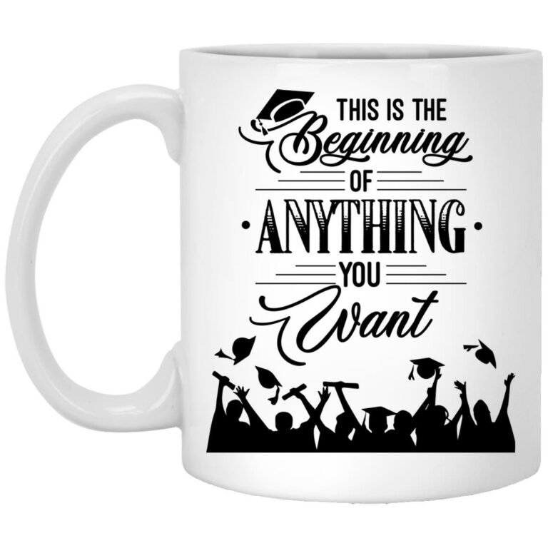 Graduation This Is The Beginning, White, 11 oz. White Mug