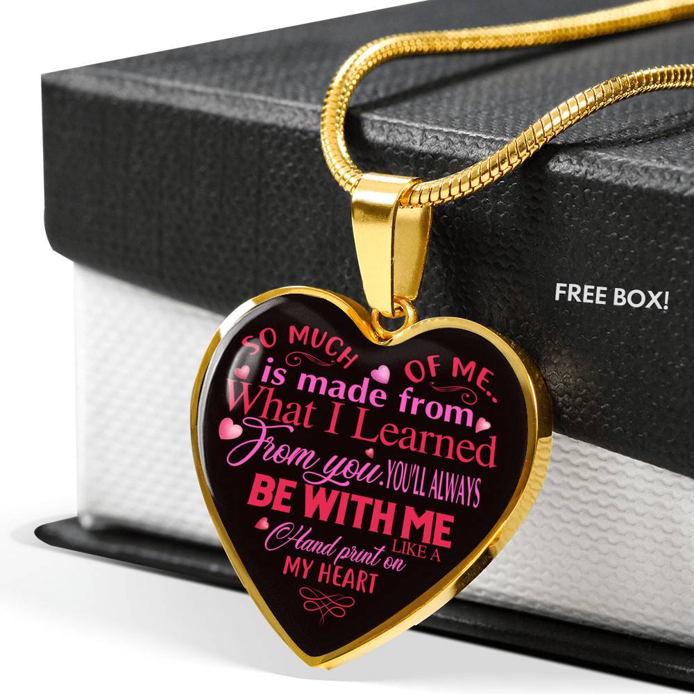 So Much Of Me Is Made From What I Learned Heart Pendant Necklace - Heart Luxury Necklace (Gold Plated) So Much Of Me Is Made From What I Learned Heart Pendant Necklace - Heart Luxury Necklace (Gold Plated)