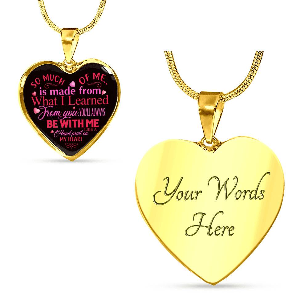 So Much Of Me Is Made From What I Learned Heart Pendant Necklace - Heart Luxury Necklace (Gold Plated) So Much Of Me Is Made From What I Learned Heart Pendant Necklace - Heart Luxury Necklace (Gold Plated)