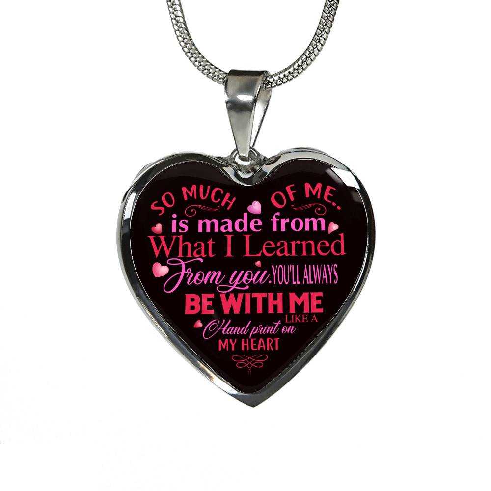 So Much Of Me Is Made From What I Learned Heart Pendant Necklace - Heart Luxury Necklace (Silver) So Much Of Me Is Made From What I Learned Heart Pendant Necklace - Heart Luxury Necklace (Silver)