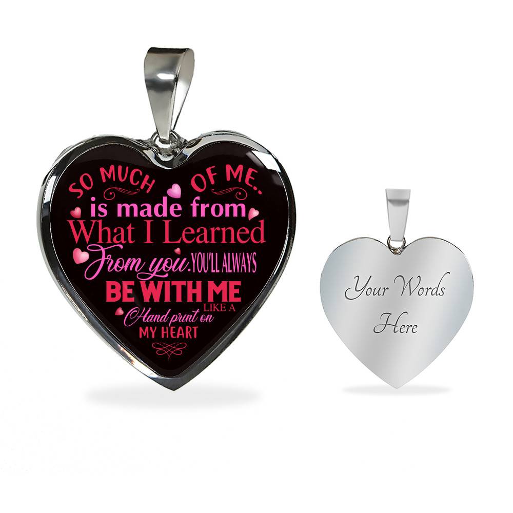 So Much Of Me Is Made From What I Learned Heart Pendant Necklace - Heart Luxury Necklace (Silver) So Much Of Me Is Made From What I Learned Heart Pendant Necklace - Heart Luxury Necklace (Silver)