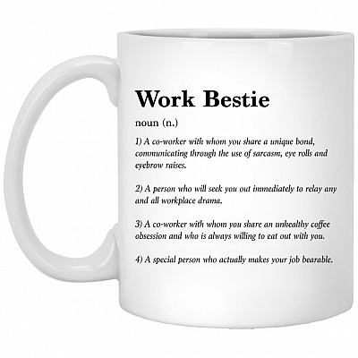 work bestie mug, White, 11 oz. White Mug