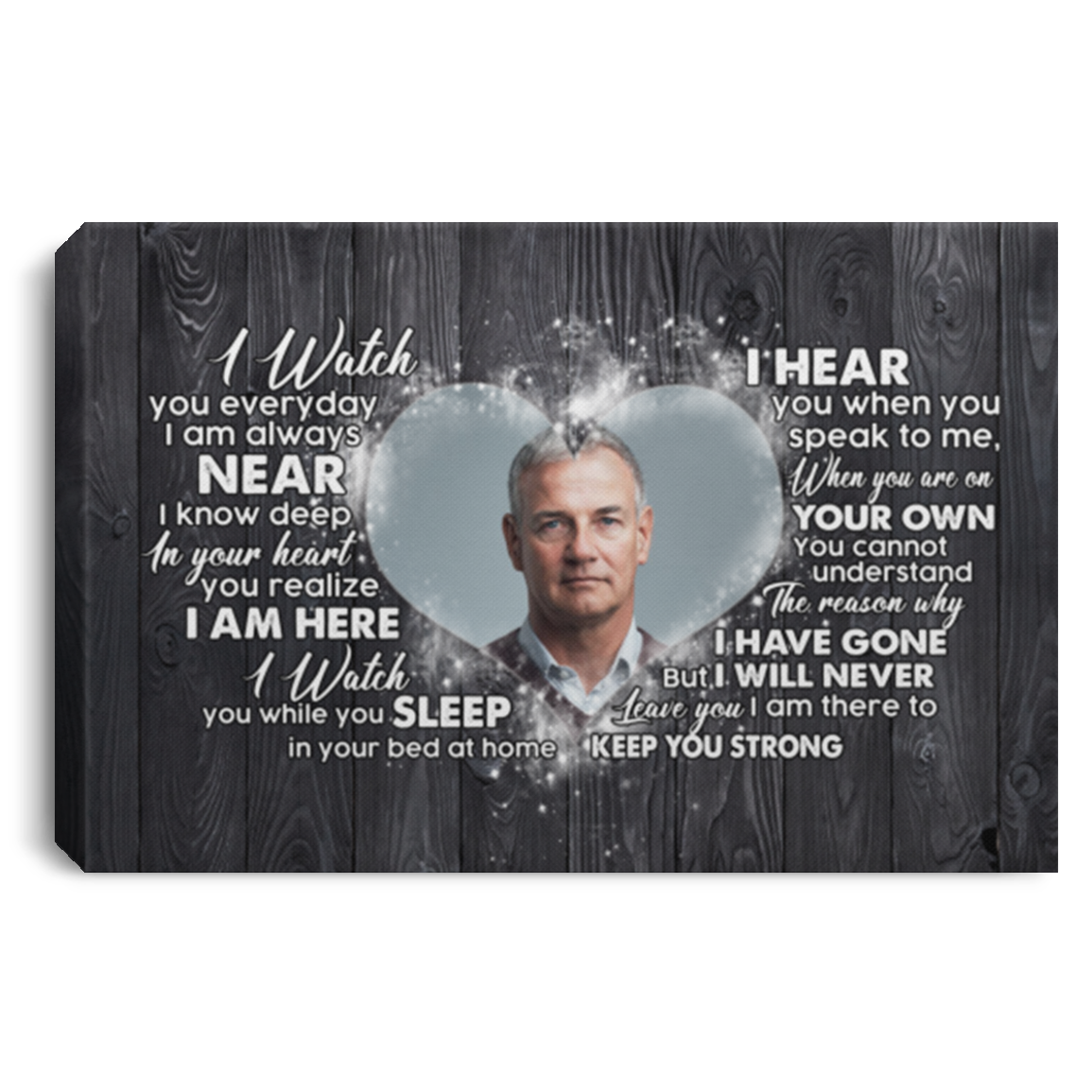 Personalized Photo I Watch You Everyday I am Always Near Wrapped Framed Canvas Print-Unframed Poster, White, 0.75'' Framed Canvas Personalized Photo I Watch You Everyday I am Always Near Wrapped Framed Canvas Print-Unframed Poster, White, 0.75'' Framed Canvas