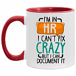 I'm In HR I Can't Fix, White/Red, 11 oz. Accent Mug