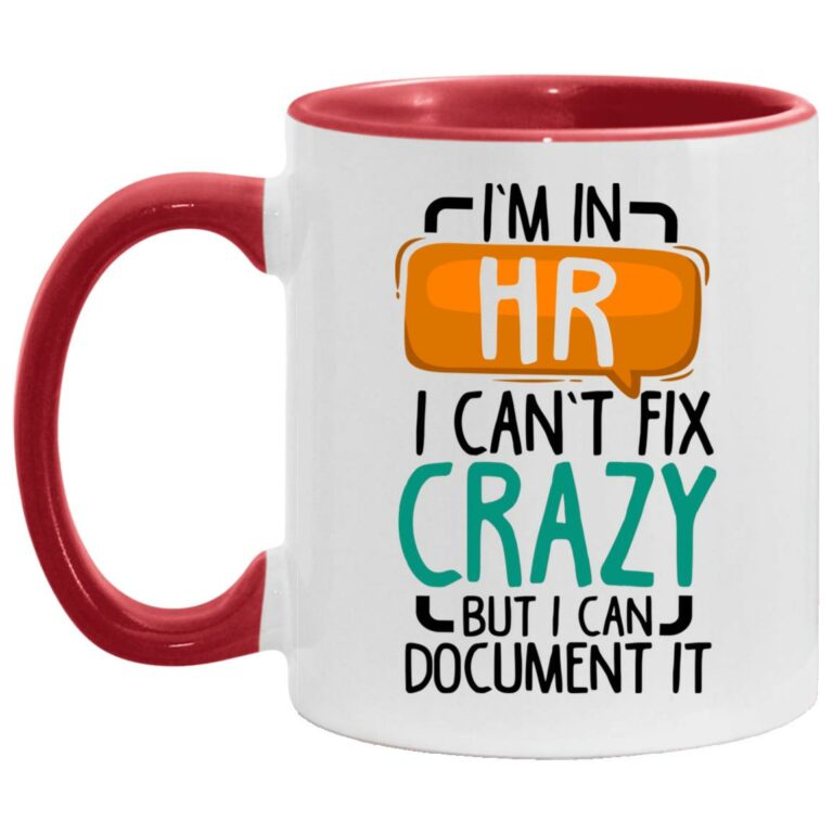 I'm In HR I Can't Fix, White/Red, 11 oz. Accent Mug