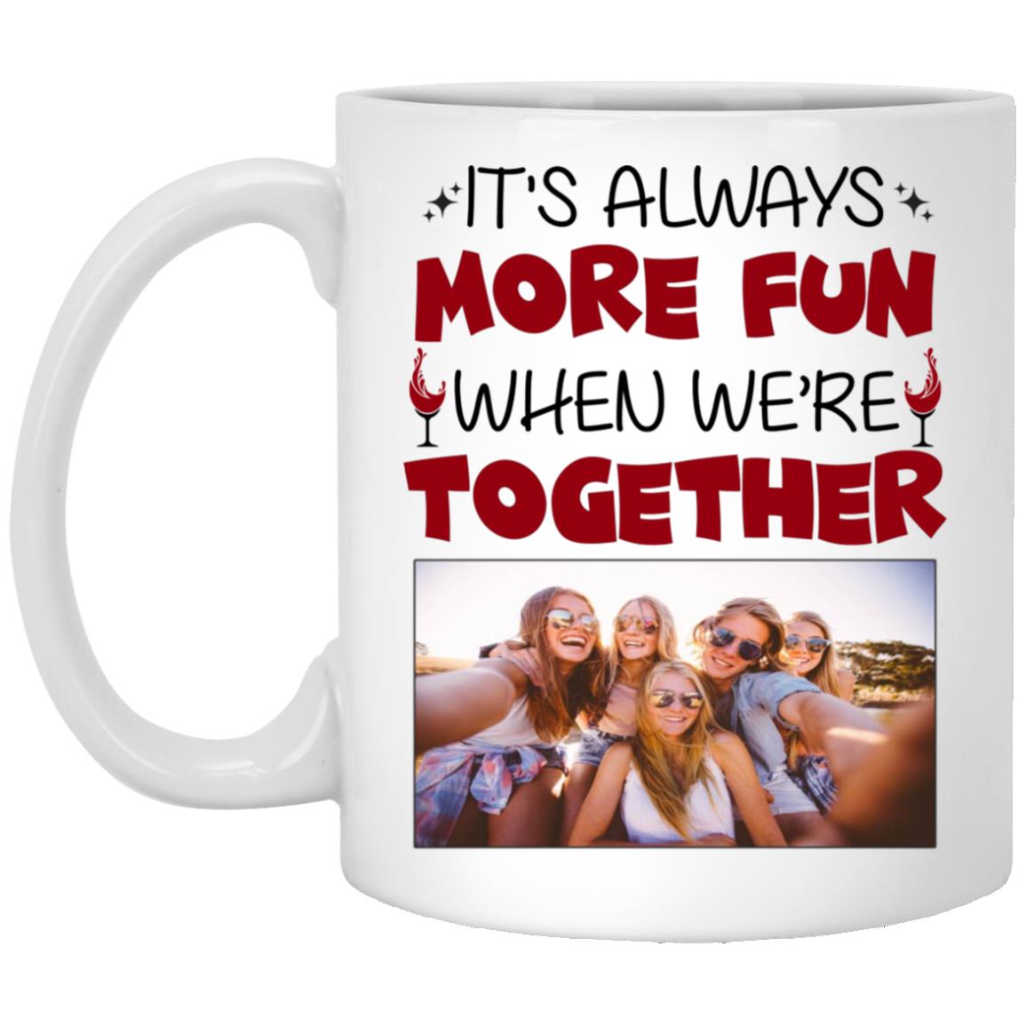 Custom Photo fun mug, White, 11 oz. White Mug Custom Photo fun mug, White, 11 oz. White Mug