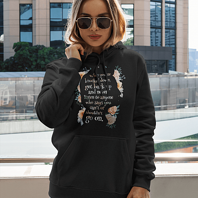 Alternative view of Hillary Clinton Politics When You Are Knocked Down - Feminist Women Empowerment Motivational Hoodie