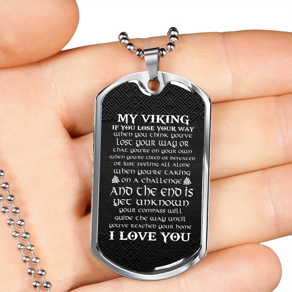 My Viking If You Lose Your Way When You Think You've Lost Your Way Dog Tag Pendant Necklace - Dog Tag (Silver)