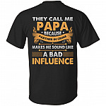 They Call Me Papa Because Partner In Crime Makes Me Sound Like A Bad Influence Funny Dad Print On Back T-Shirt Only, Black, Unisex T-Shirt