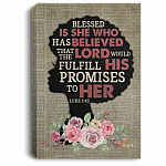 Luke 1 45 The Lord Would Fulfill His Promises to Her Gallery Wrapped Framed Canvas Prints - Unframed Poster, White, 0.75'' Framed Canvas