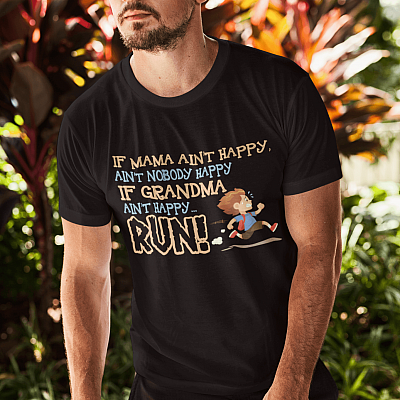 Alternative view of If Mama Ain't Happy Ain't Nobody Happy if Grandma Ain't Happy Run T-Shirt