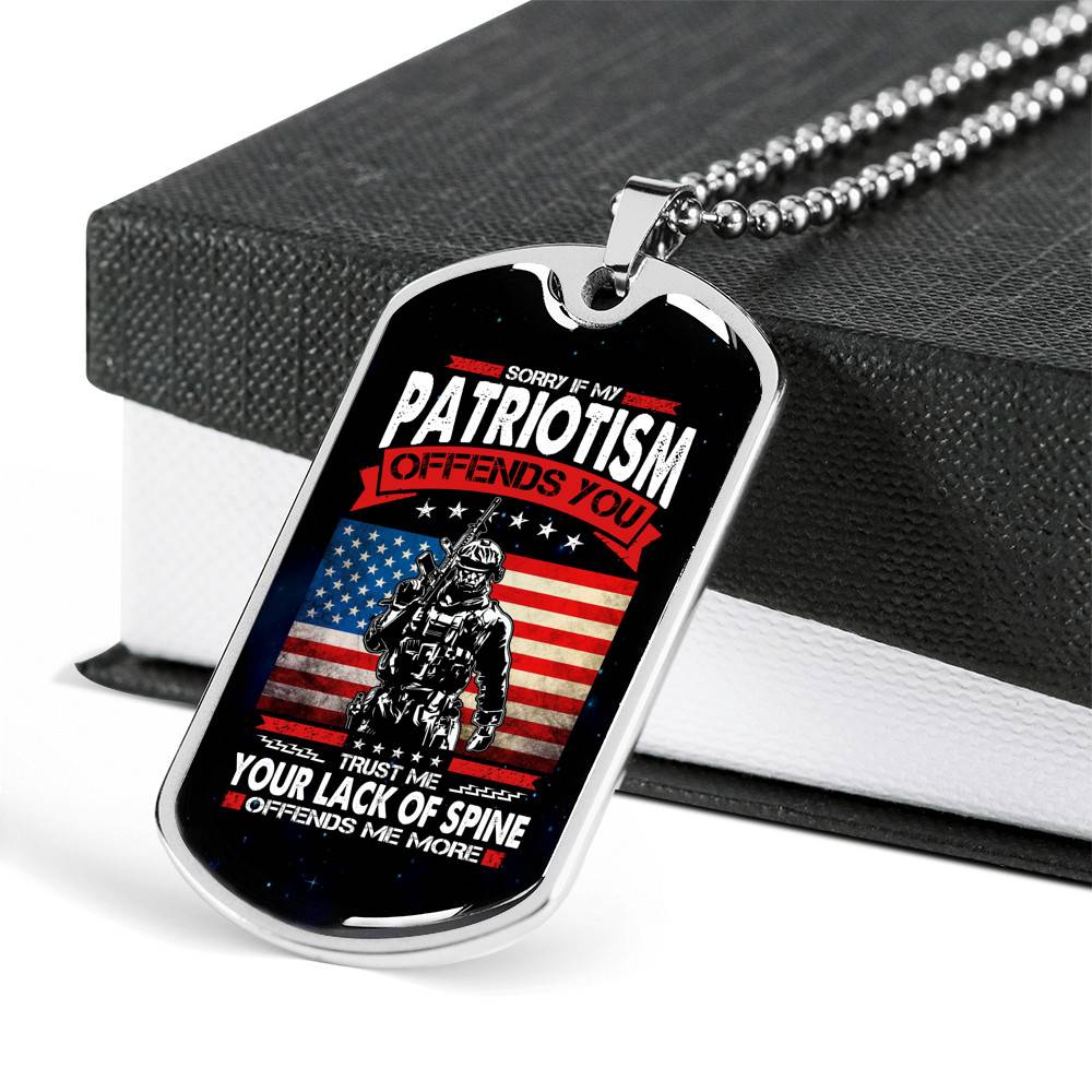 Sorry If My Patriotism Offends You Trust Me Your Lack Of Spine Offends Me More Veteran Dog Tag Pendant Necklace - Dog Tag (Silver)