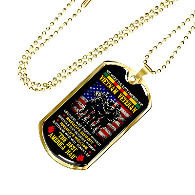 We Were The Best America Had Vietnam Veteran Brothers Who Fought Without Dog Tag Pendant Necklace - Dog Tag (Gold Plated)