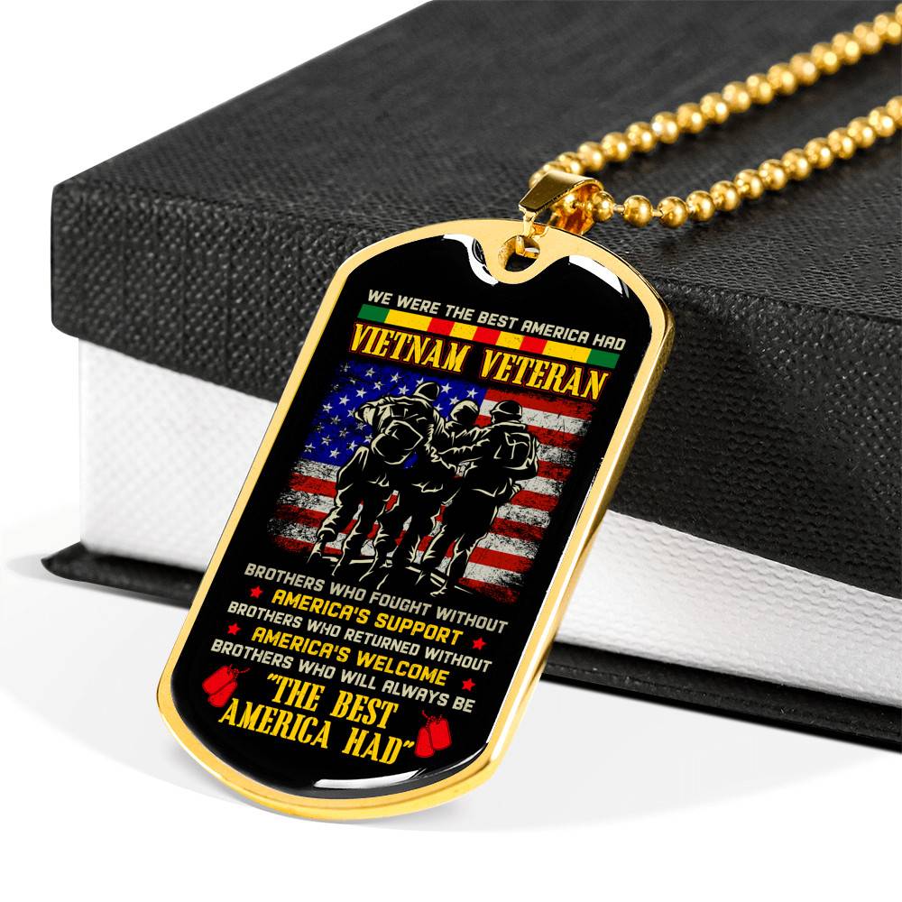We Were The Best America Had Vietnam Veteran Brothers Who Fought Without Dog Tag Pendant Necklace - Dog Tag (Gold Plated)