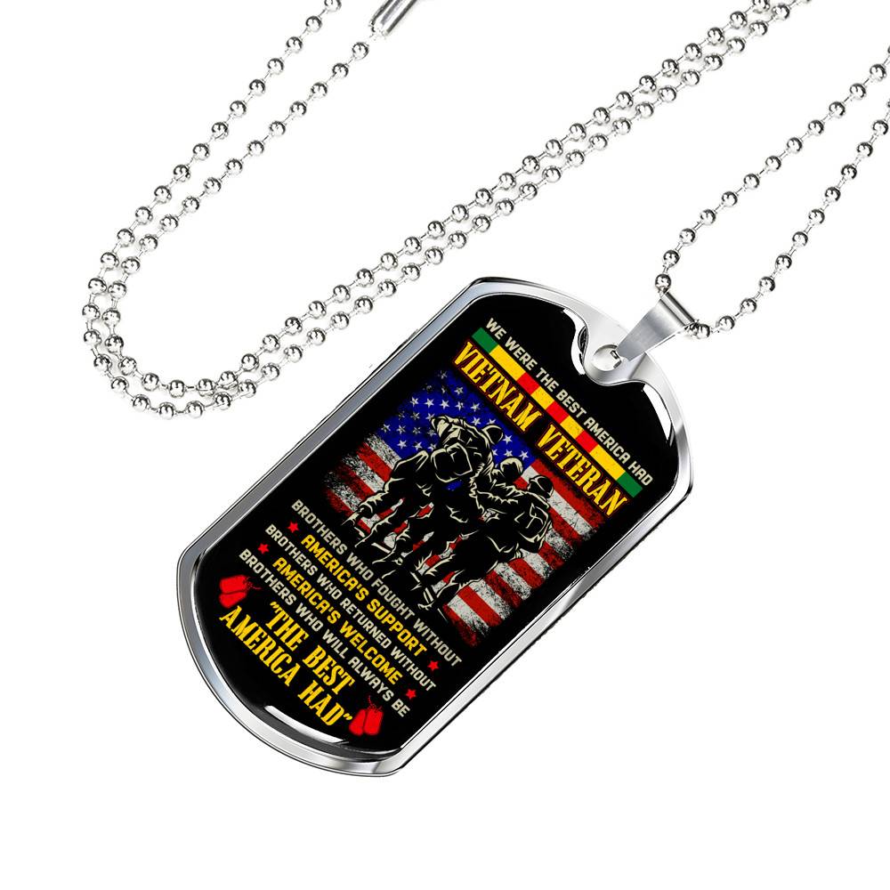 We Were The Best America Had Vietnam Veteran Brothers Who Fought Without Dog Tag Pendant Necklace - Dog Tag (Silver)