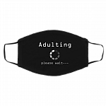 18th Birthday Adulting Loading Please Wait Funny Sarcastic Washable Reusable Custom Printed Cloth Face Mask Cover, Black, Cloth Face Cover – Medium/Large