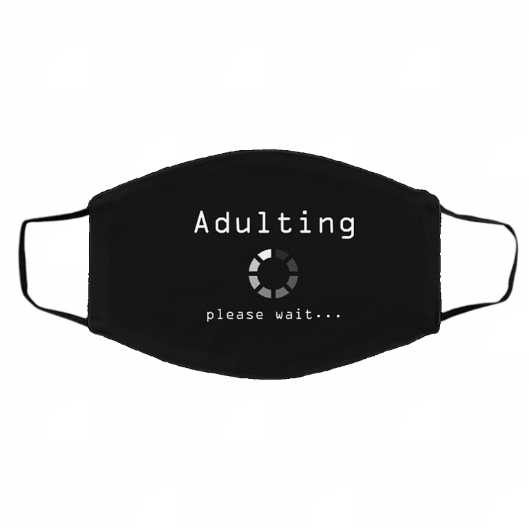 18th Birthday Adulting Loading Please Wait Funny Sarcastic Washable Reusable Custom Printed Cloth Face Mask Cover, Black, Cloth Face Cover – Medium/Large