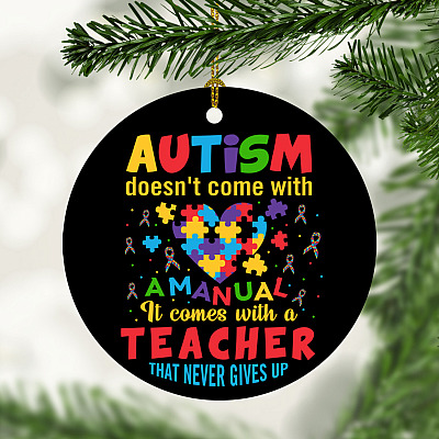 Autism Doesn't Come With A Manual Teacher Decorative Christmas Ornament - Holiday Flat Circle Ornament