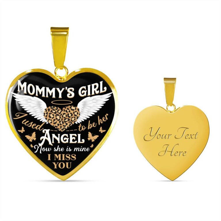 Mommy's Girl I Used To Be Her Angel Now She Is Mine I Miss You Heart Pendant Necklace - Heart Luxury Necklace (Gold Plated)