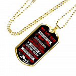 To My Son from Mom Never Forget That I Love You Learn from Everything You Can Be The Great Man Dog Tag - Dog Tag (Gold Plated)