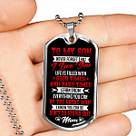 To My Son from Mom Never Forget That I Love You Learn from Everything You Can Be The Great Man Dog Tag - Dog Tag (Silver)