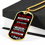 To My Son from Dad Never Forget That I Love You Learn from Everything You Can Be The Great Man Dog Tag - Dog Tag (Gold Plated)