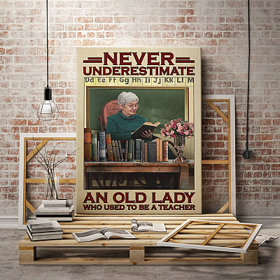 Alternative view of Never Underestimate An Old Lady Who Used To Be A Teacher Wrapped Framed Canvas Prints - Reading Book Poster