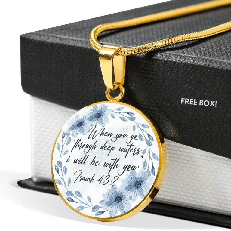 When You Go Through Deep Waters I Will Be With You Circle Pendant Necklace - Circle Luxury Necklace (Gold Plated)