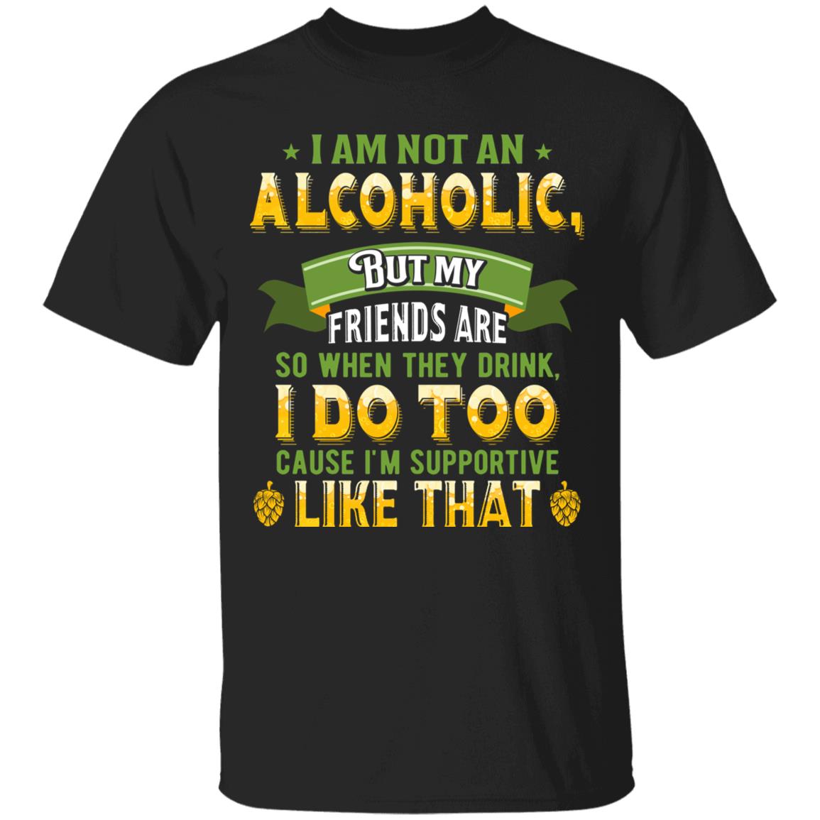Alcoholic Shirt, Black, Unisex T-Shirt