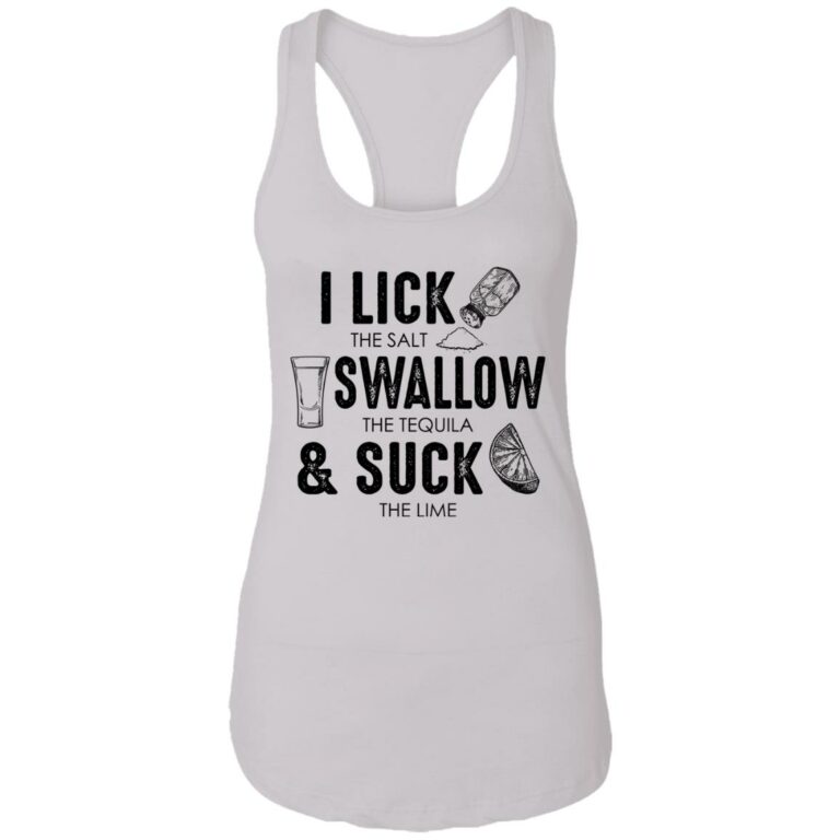 Cinco De Mayo I Lick The Salt Swallow The Tequila Suck The Lime Bright Tank Top Tee - Ladies Racerback Tank, White, Ladies Racerback Tank