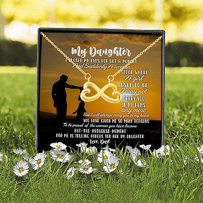 Dad to My Daughter I Closed My Eyes for But a Moment and Suddenly Infinity Heart Pendant Necklace