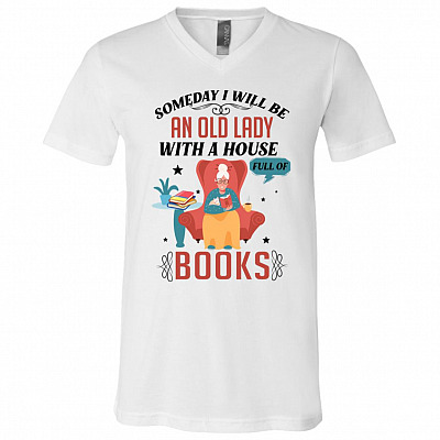 Someday I Will Be An Old Lady, White, V-Neck T-Shirt