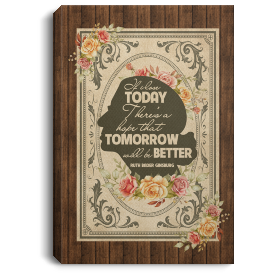 Ruth Bader Ginsburg Tomorrow Will Be Better - Feminist Women History Month Framed Canvas Prints - Unframed Poster, White, 0.75'' Framed Canvas Ruth Bader Ginsburg Tomorrow Will Be Better - Feminist Women History Month Framed Canvas Prints - Unframed Poster, White, 0.75'' Framed Canvas