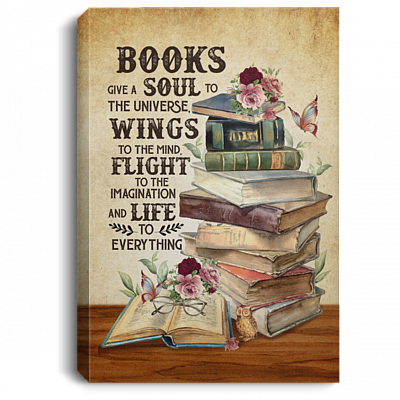 Books Give A Soul To The Universe Wings To The Mind Framed Canvas - Unframed Poster, White, 0.75'' Framed Canvas