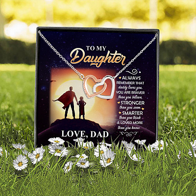 Dad To My Daughter Always Remember that Daddy Loves You You Are Braver Interlocking Hearts Pendant Necklace