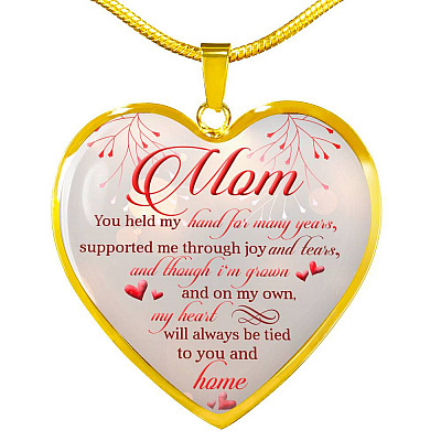 Mom You Held My Hand For Many Years Supported Me Through Joy And Tears Heart Pendant Necklace - Heart Luxury Necklace (Gold Plated)