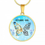 October Girl They Whispered To Her You Cannot Withstand The Storm Circle Pendant Necklace - Circle Luxury Necklace (Gold Plated)