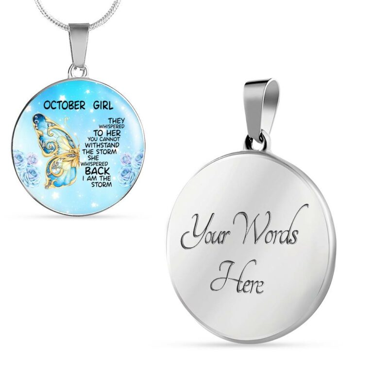 October Girl They Whispered To Her You Cannot Withstand The Storm Circle Pendant Necklace - Circle Luxury Necklace (Silver)