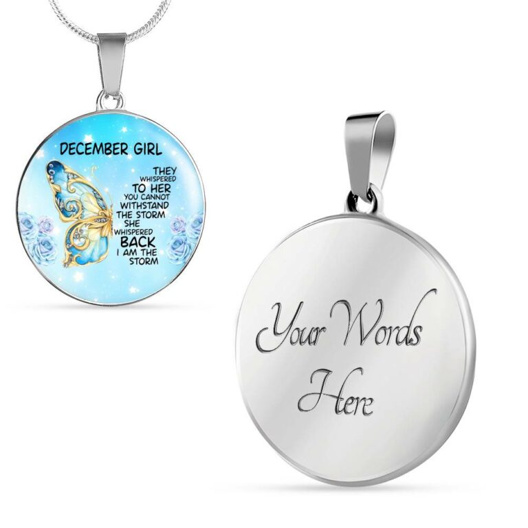 December Girl They Whispered To Her You Cannot Withstand The Storm Circle Pendant Necklace - Circle Luxury Necklace (Silver)