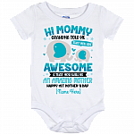 Personalized Hi Mommy Grandma Told Me That You Are Awesome Happy 1st Mother's Day Baby Onesie - Baby Infant Bodysuit, White, Baby Onesie - 12 Month