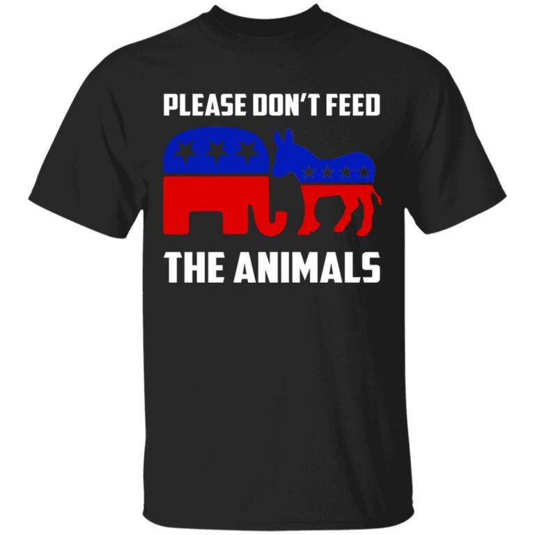 Please Don't Feed the Animals T-Shirt - Funny Voting Elephant Donkey 2021 T-Shirt, Black, Unisex T-Shirt