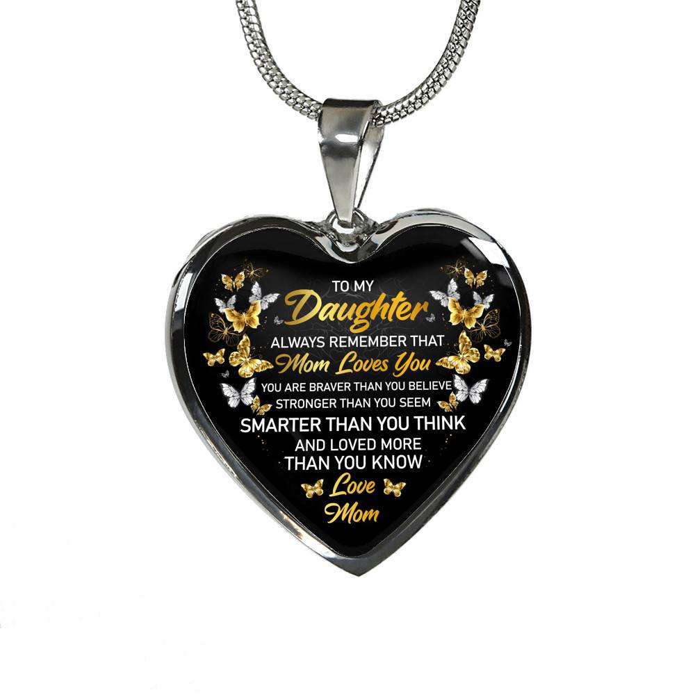 Mom to My Daughter Always Remember that Mom Loves You You Are Braver Than You Believe Heart Pendant Necklace - Heart Luxury Necklace (Silver)