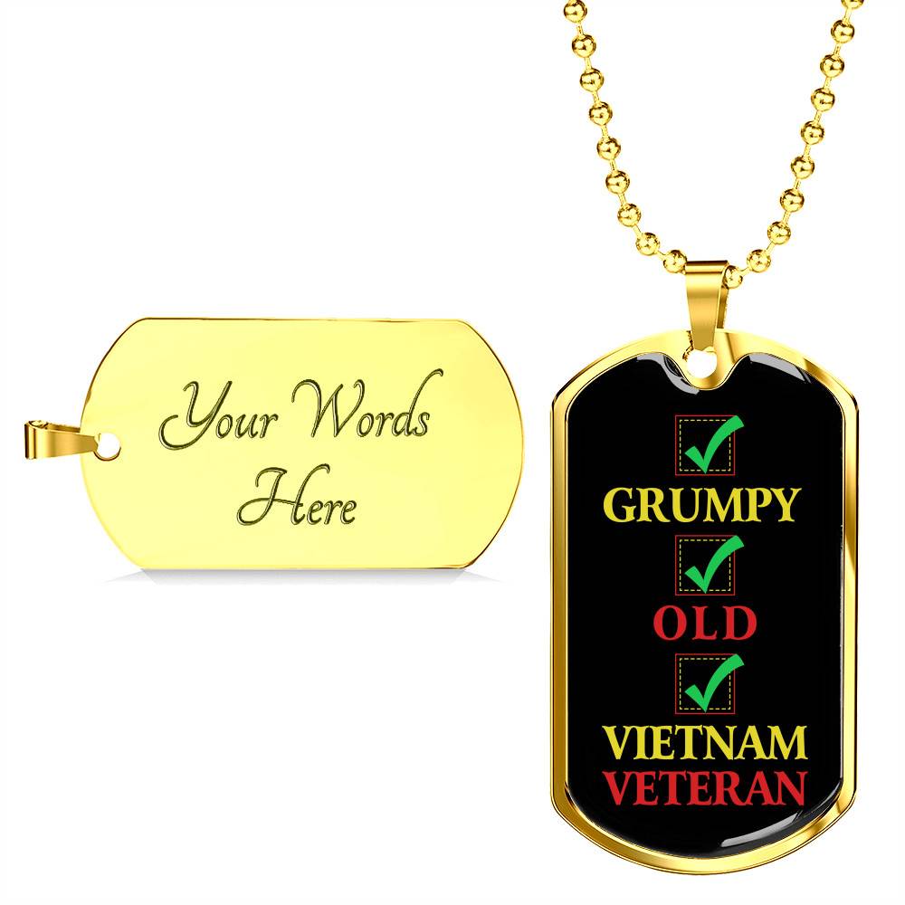 Grumpy Old Vietnam Veteran US Army Soldier Dog Tag Pendant Necklace - Dog Tag (Gold Plated) Grumpy Old Vietnam Veteran US Army Soldier Dog Tag Pendant Necklace - Dog Tag (Gold Plated)