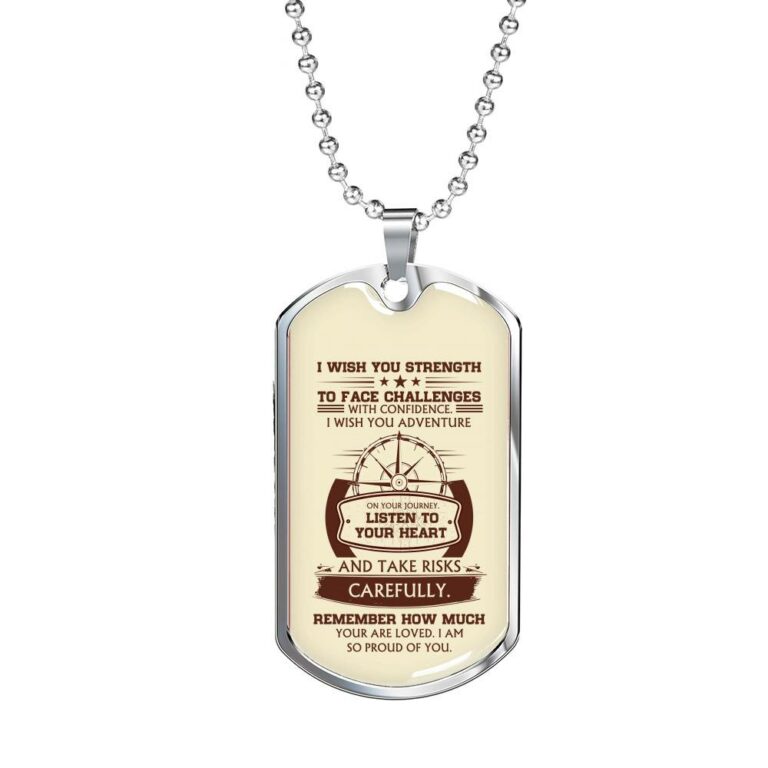 To My Son I Wish You Strength to Face Challenges with Confidence I Wish You Adventure Dog Tag Pendant Necklace - Dog Tag (Silver)
