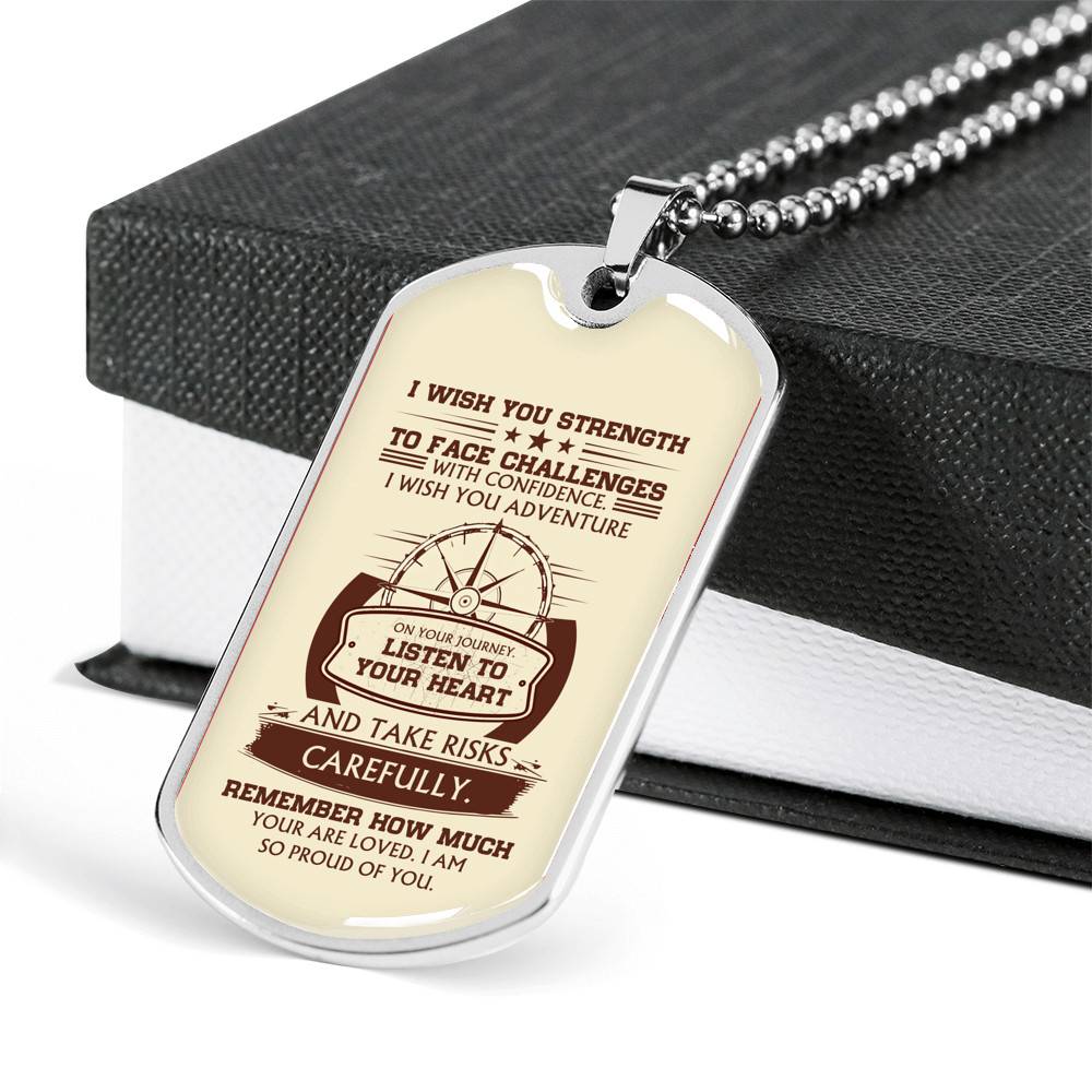 To My Son I Wish You Strength to Face Challenges with Confidence I Wish You Adventure Dog Tag Pendant Necklace - Dog Tag (Silver) To My Son I Wish You Strength to Face Challenges with Confidence I Wish You Adventure Dog Tag Pendant Necklace - Dog Tag (Silver)