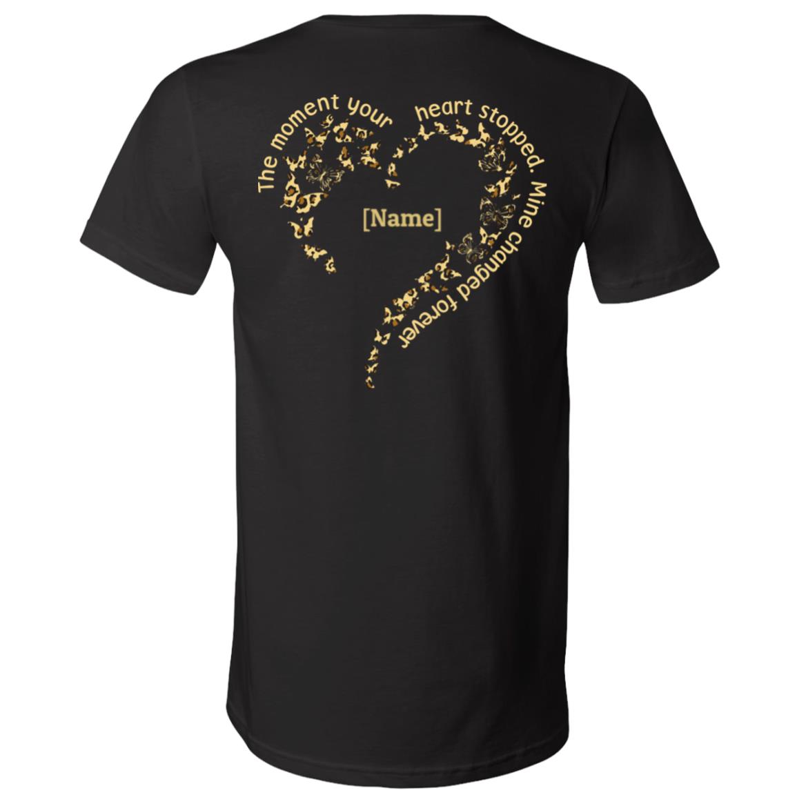 Personalized The Moment Your Heart Stopped Mine Changed Forever Butterfly Memorial Print On Back T-Shirt Only - V-Neck, Black, V-Neck T-Shirt