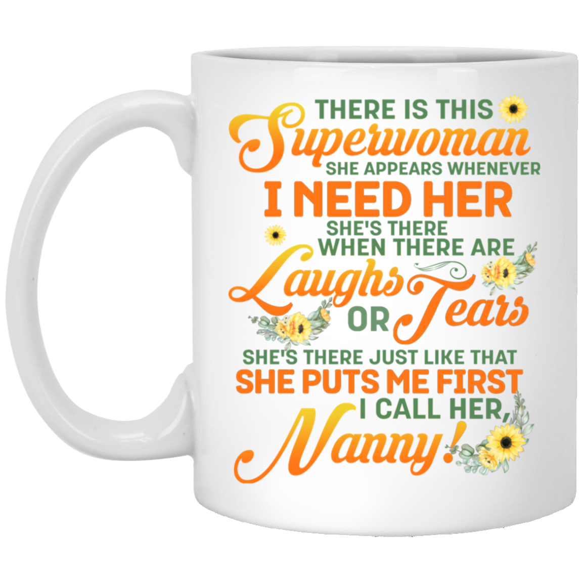 There Is This Superwoman Nanny Ceramic Coffee Mug - Water Bottle - Color Changing Mug, White, 11 oz. White Mug
