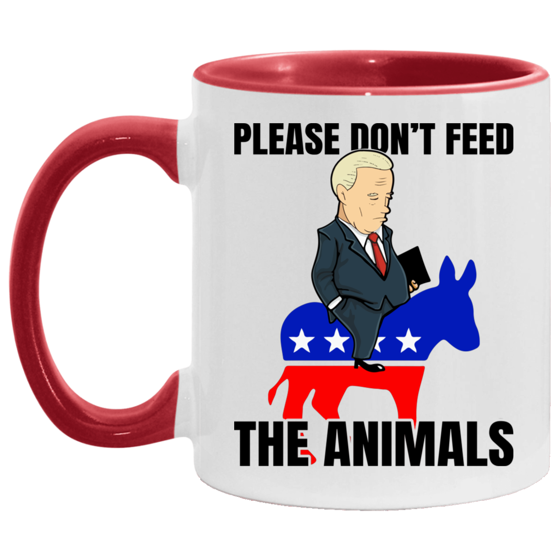 Defund Politicians Please Don't Feed the Animals - Anti Biden Liberals Tears Accent Mug, White/Red, 11 oz. Accent Mug Defund Politicians Please Don't Feed the Animals - Anti Biden Liberals Tears Accent Mug, White/Red, 11 oz. Accent Mug